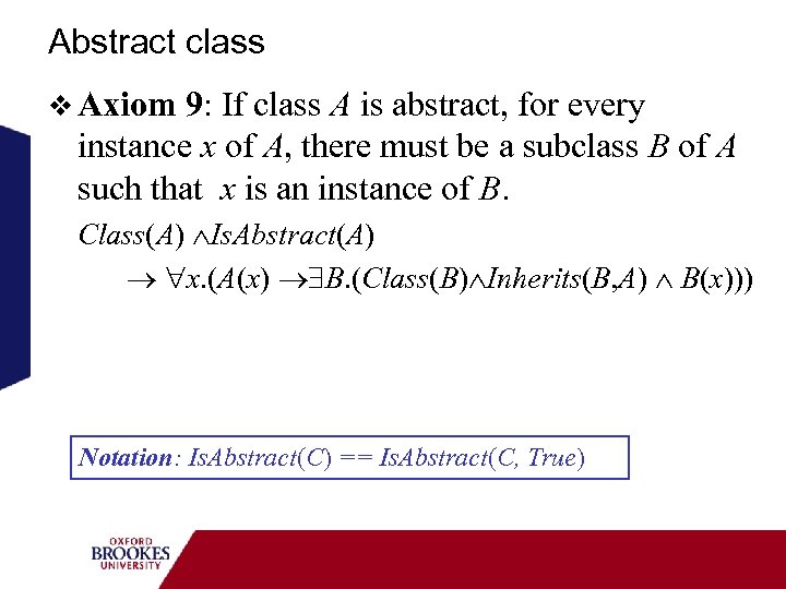 Abstract class v Axiom 9: If class A is abstract, for every instance x