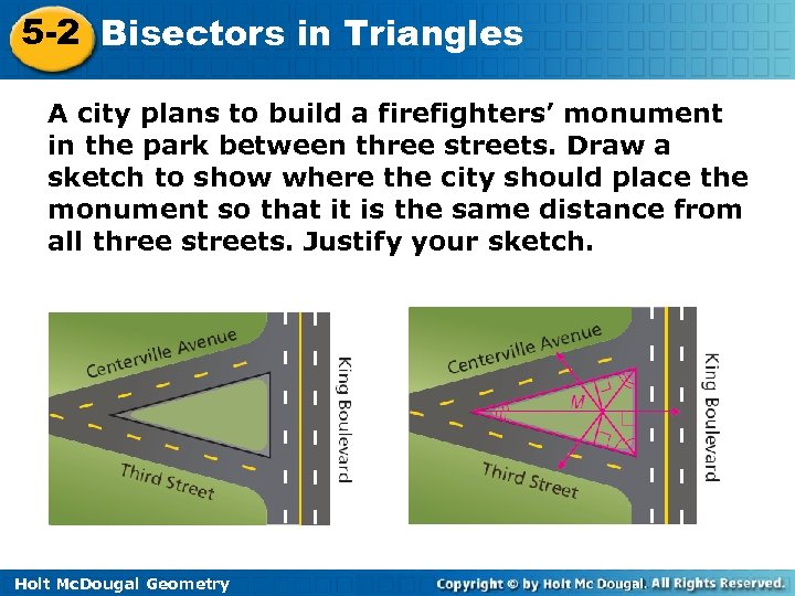 5 -2 Bisectors in Triangles A city plans to build a firefighters’ monument in