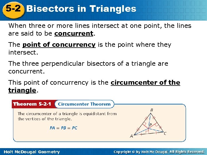 5 -2 Bisectors in Triangles When three or more lines intersect at one point,