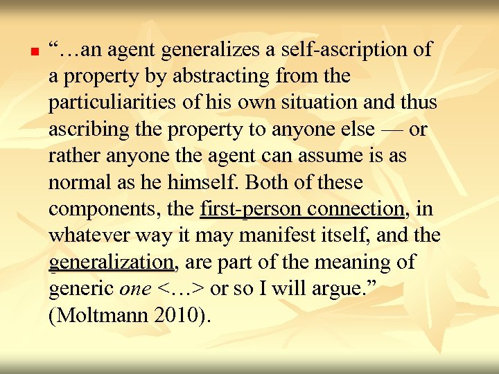 n “…an agent generalizes a self-ascription of a property by abstracting from the particuliarities