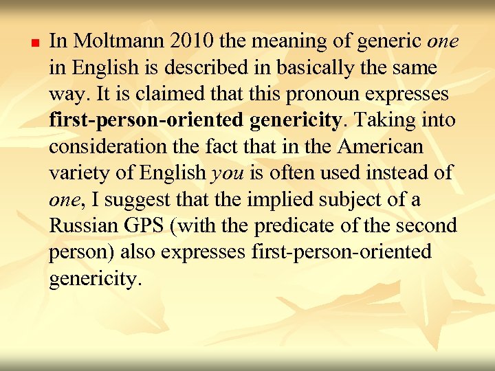 n In Moltmann 2010 the meaning of generic one in English is described in