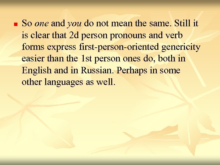 n So one and you do not mean the same. Still it is clear