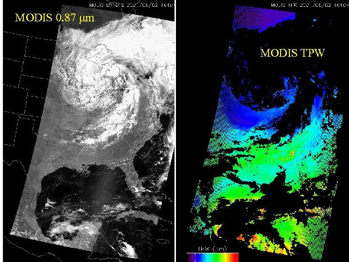 MODIS 0. 87 m MODIS TPW 