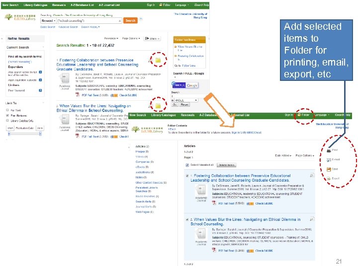 Add selected items to Folder for printing, email, export, etc 21 