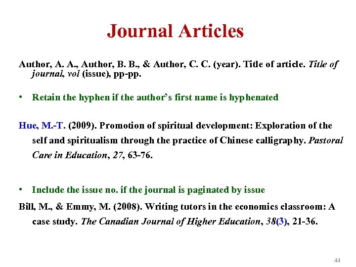 Journal Articles Author, A. A. , Author, B. B. , & Author, C. C.