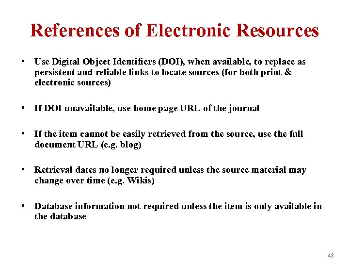 References of Electronic Resources • Use Digital Object Identifiers (DOI), when available, to replace