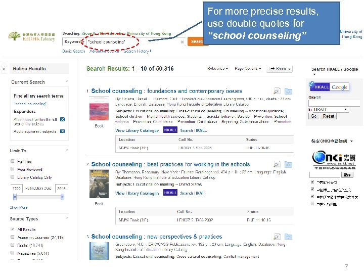 For more precise results, use double quotes for “school counseling” 7 