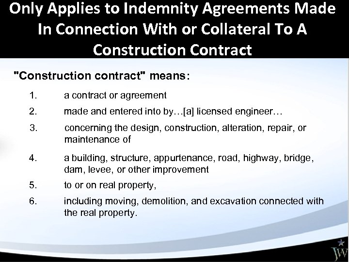 Only Applies to Indemnity Agreements Made In Connection With or Collateral To A Construction