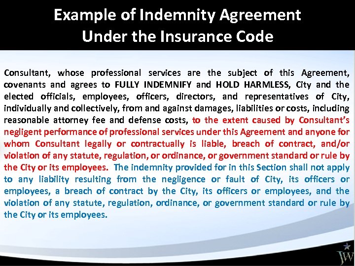Example of Indemnity Agreement Under the Insurance Code Consultant, whose professional services are the