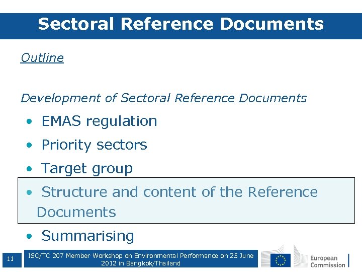 Sectoral Reference Documents • Outline • Development of Sectoral Reference Documents • EMAS regulation