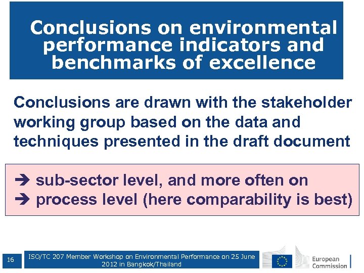 Conclusions on environmental performance indicators and benchmarks of excellence Conclusions are drawn with the