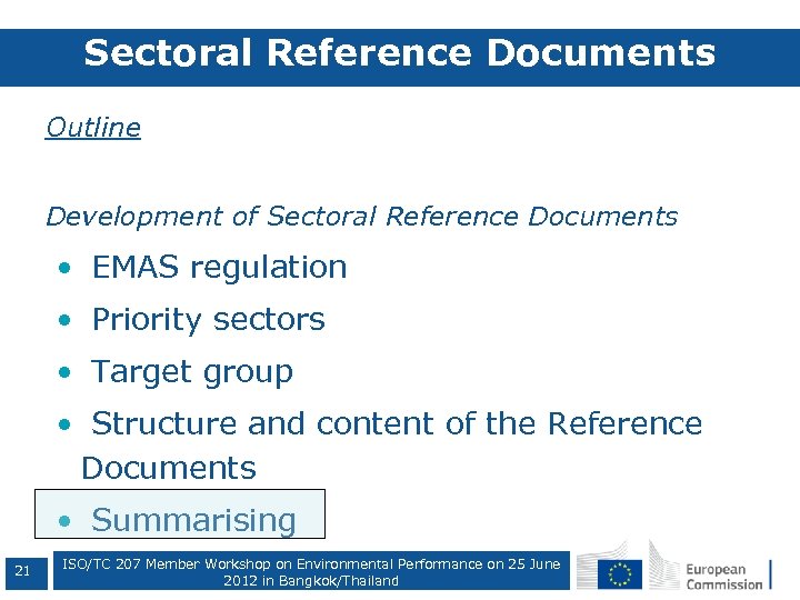 Sectoral Reference Documents • Outline • Development of Sectoral Reference Documents • EMAS regulation