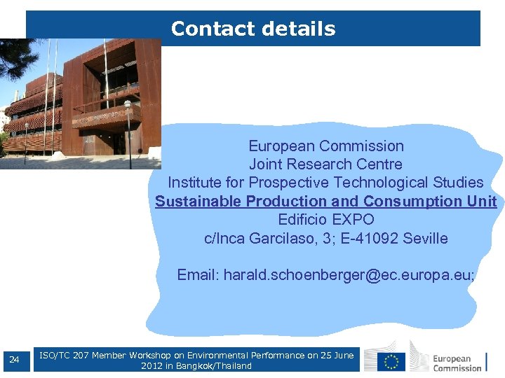 Contact details European Commission Joint Research Centre Institute for Prospective Technological Studies Sustainable Production