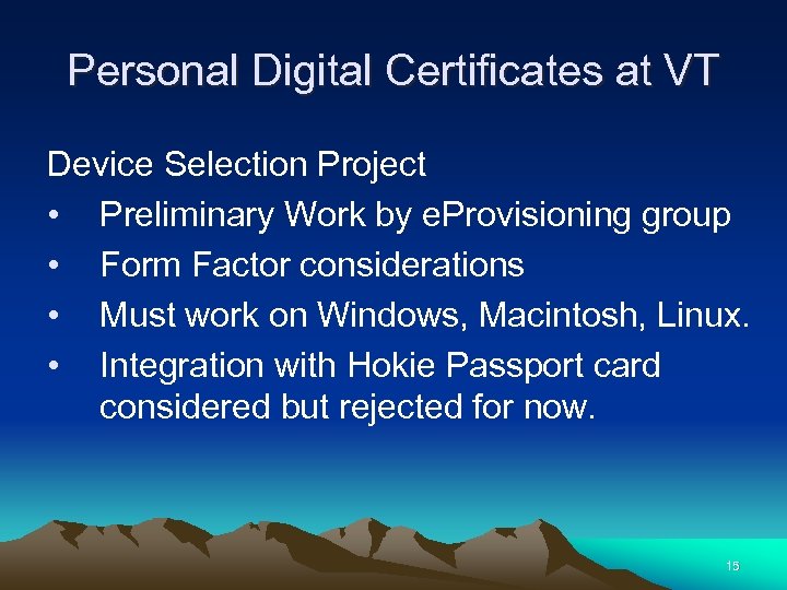 Personal Digital Certificates at VT Device Selection Project • Preliminary Work by e. Provisioning