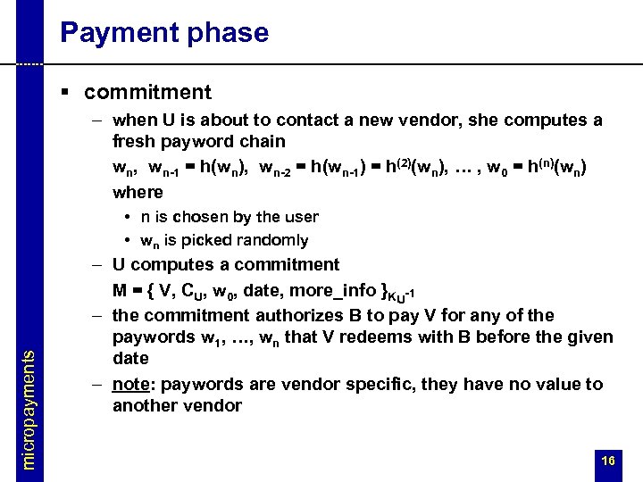 Payment phase § commitment – when U is about to contact a new vendor,