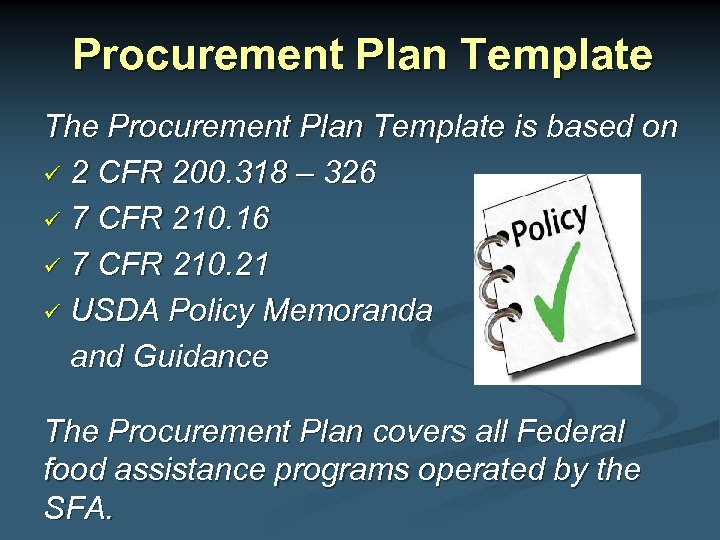 Procurement Plan Template The Procurement Plan Template is based on 2 CFR 200. 318