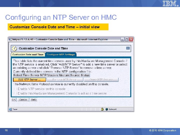 Configuring an NTP Server on HMC Customize Console Date and Time – initial view