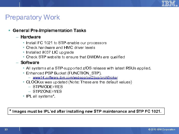 Preparatory Work § General Pre-Implementation Tasks – Hardware • • Install FC 1021 to