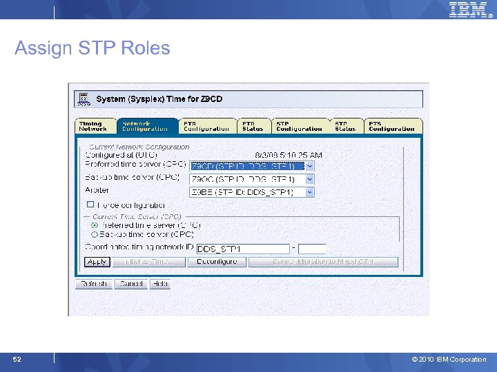 Assign STP Roles 52 © 2010 IBM Corporation 