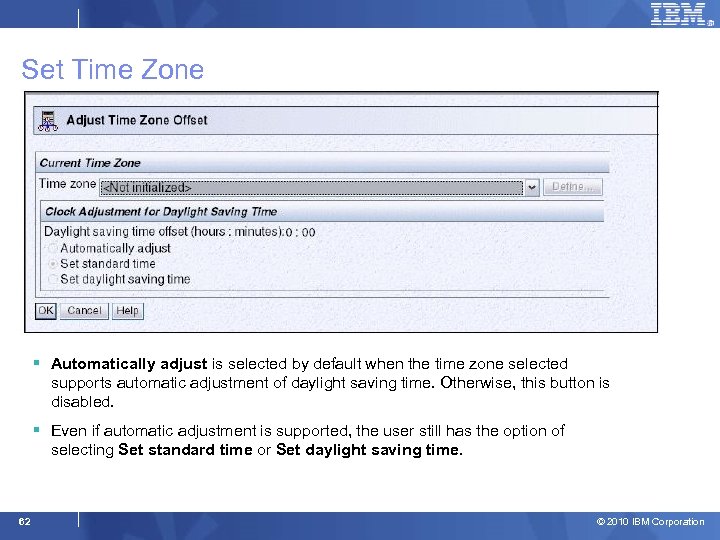 Set Time Zone § Automatically adjust is selected by default when the time zone