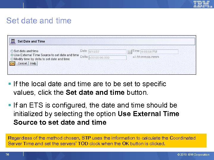 Set date and time § If the local date and time are to be