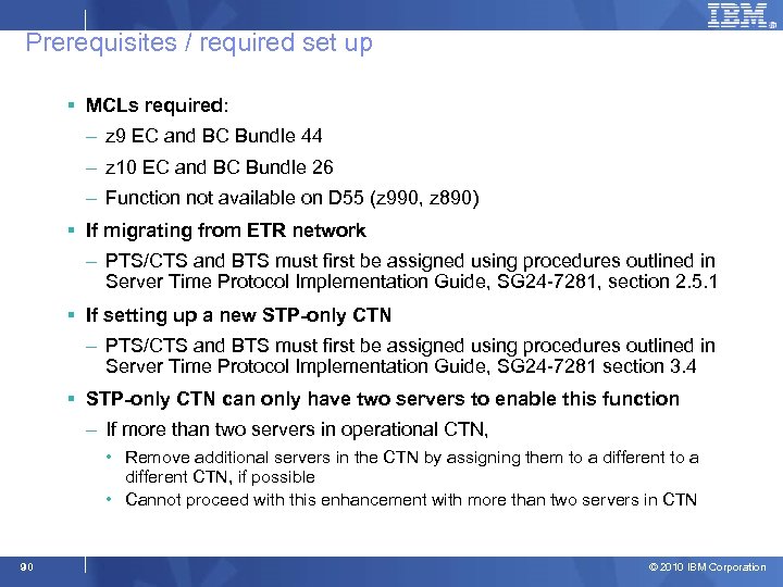 Prerequisites / required set up § MCLs required: – z 9 EC and BC