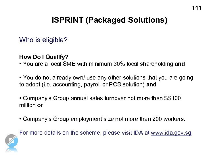 111 i. SPRINT (Packaged Solutions) Who is eligible? How Do I Qualify? • You