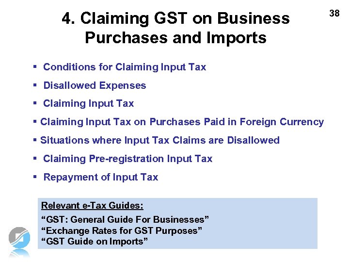 4. Claiming GST on Business Purchases and Imports § Conditions for Claiming Input Tax