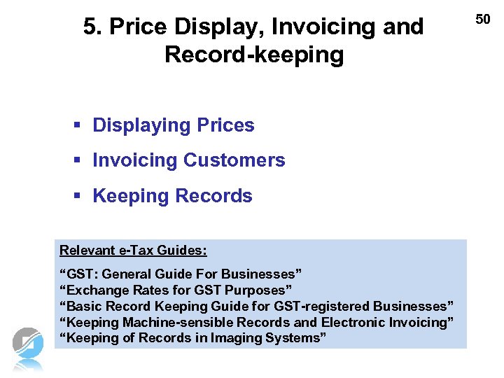 5. Price Display, Invoicing and Record-keeping § Displaying Prices § Invoicing Customers § Keeping