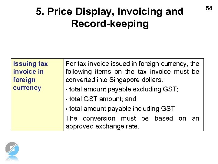 5. Price Display, Invoicing and Record-keeping Issuing tax invoice in foreign currency For tax
