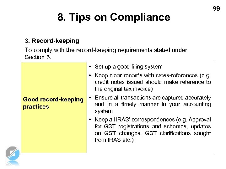 8. Tips on Compliance 3. Record-keeping To comply with the record-keeping requirements stated under