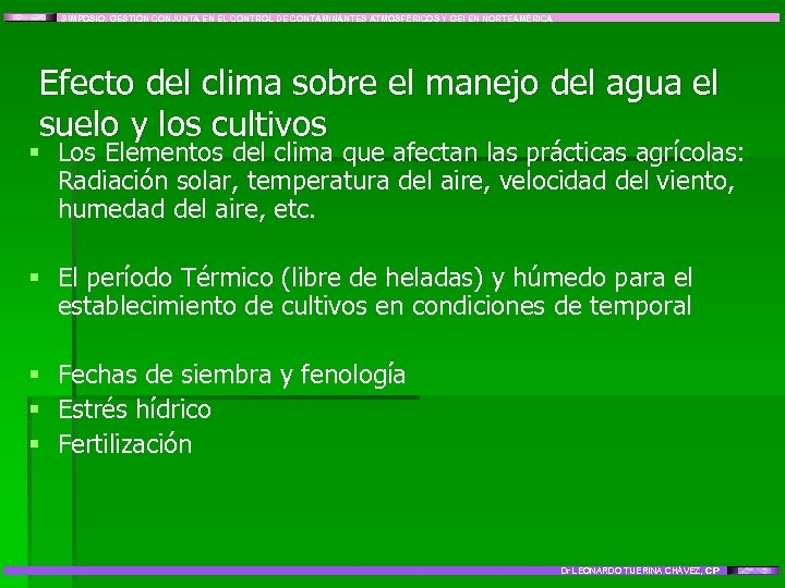 SIMPOSIO: GESTIÓN CONJUNTA EN EL CONTROL DE CONTAMINANTES ATMOSFÉRICOS Y GEI EN NORTEAMÉRICA Efecto