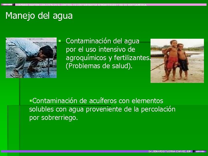 SIMPOSIO: GESTIÓN CONJUNTA EN EL CONTROL DE CONTAMINANTES ATMOSFÉRICOS Y GEI EN NORTEAMÉRICA Manejo
