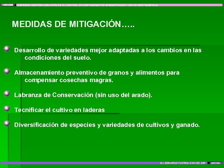 SIMPOSIO: GESTIÓN CONJUNTA EN EL CONTROL DE CONTAMINANTES ATMOSFÉRICOS Y GEI EN NORTEAMÉRICA MEDIDAS