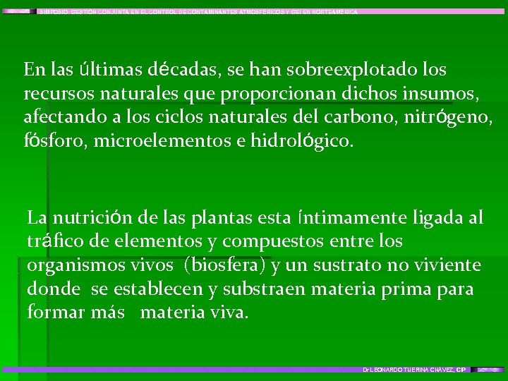 SIMPOSIO: GESTIÓN CONJUNTA EN EL CONTROL DE CONTAMINANTES ATMOSFÉRICOS Y GEI EN NORTEAMÉRICA En