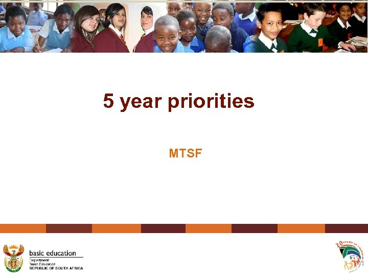 5 year priorities MTSF 11 