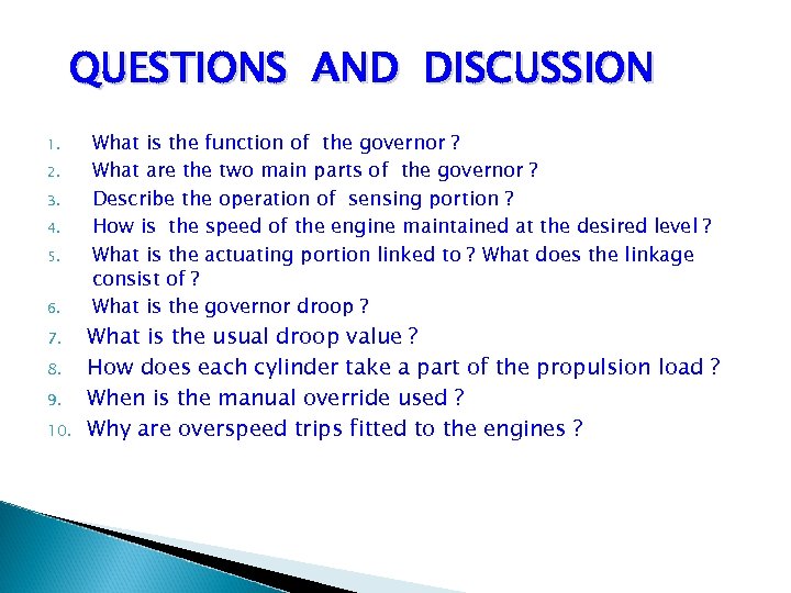 QUESTIONS AND DISCUSSION 1. 2. 3. 4. 5. 6. 7. 8. 9. 10. What