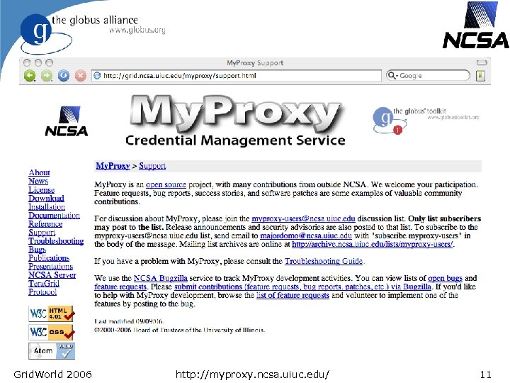 My. Proxy Support Grid. World 2006 http: //myproxy. ncsa. uiuc. edu/ 11 