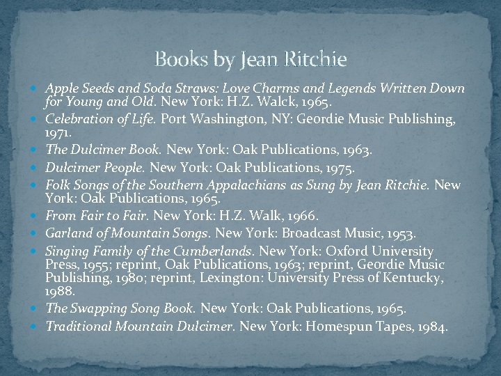 Books by Jean Ritchie Apple Seeds and Soda Straws: Love Charms and Legends Written