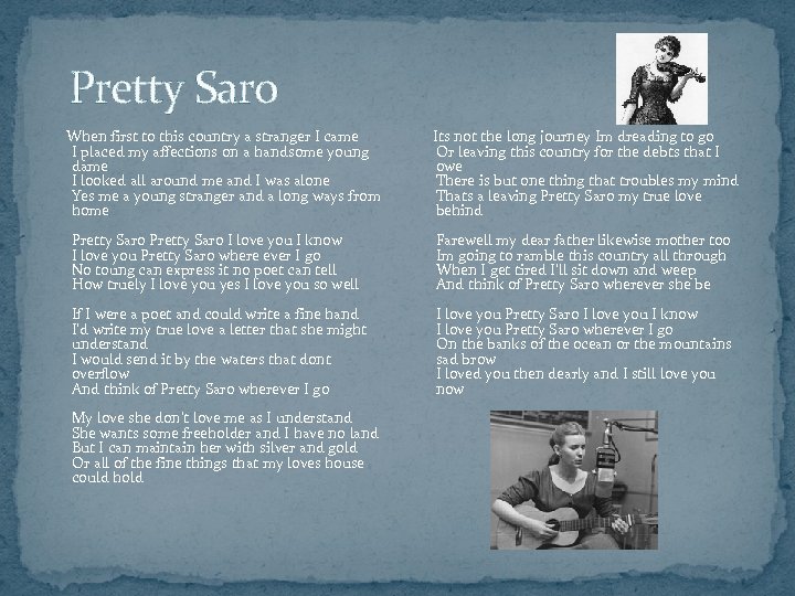  Pretty Saro When first to this country a stranger I came I placed