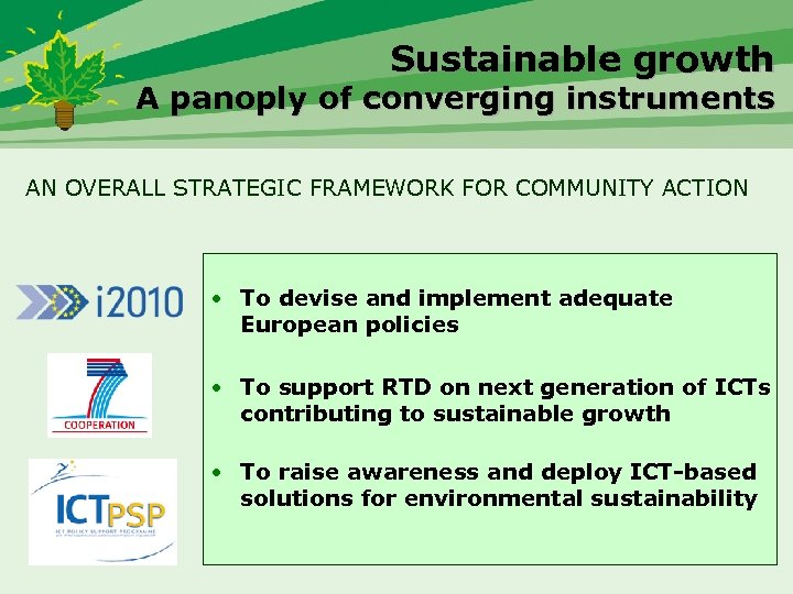 Sustainable growth A panoply of converging instruments AN OVERALL STRATEGIC FRAMEWORK FOR COMMUNITY ACTION