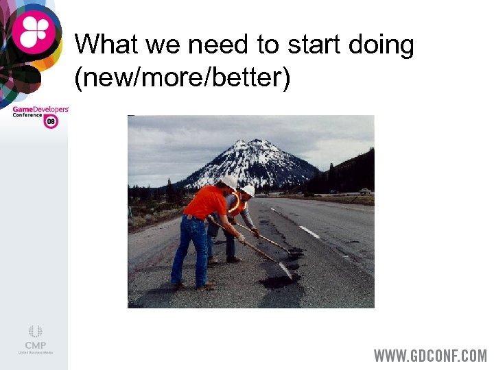 What we need to start doing (new/more/better) 