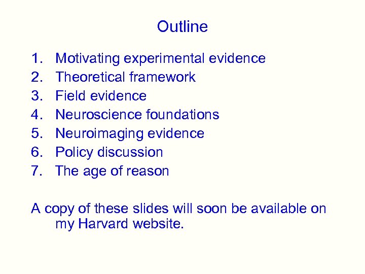 Outline 1. 2. 3. 4. 5. 6. 7. Motivating experimental evidence Theoretical framework Field