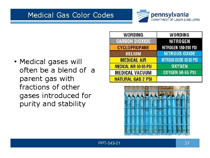 Medical Gas Color Codes • Medical gases will often be a blend of a