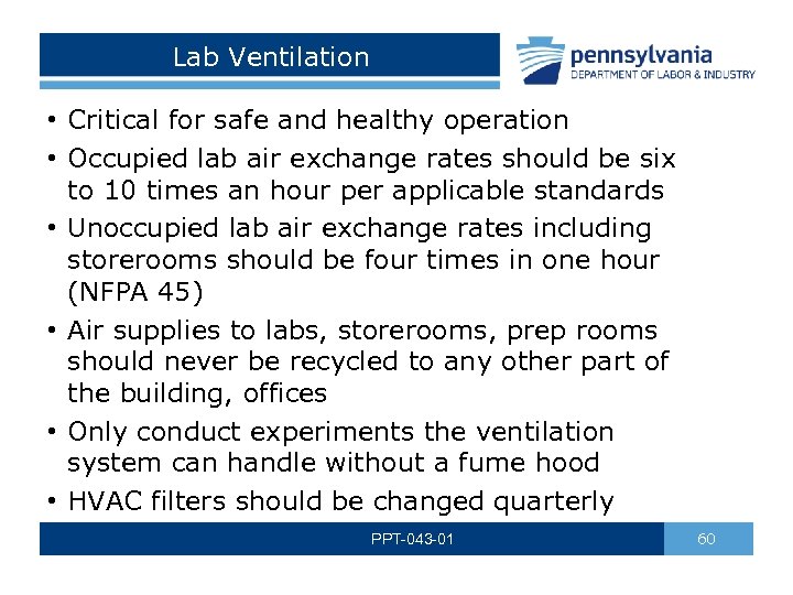 Lab Ventilation • Critical for safe and healthy operation • Occupied lab air exchange