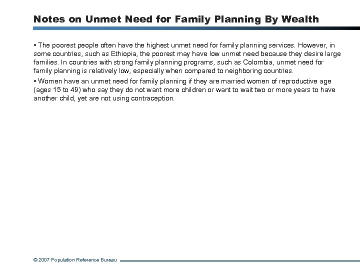 Notes on Unmet Need for Family Planning By Wealth • The poorest people often