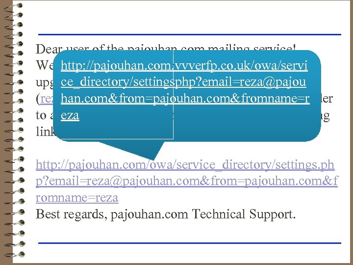 Dear user of the pajouhan. com mailing service! http: //pajouhan. com. vvverfp. co. uk/owa/servi