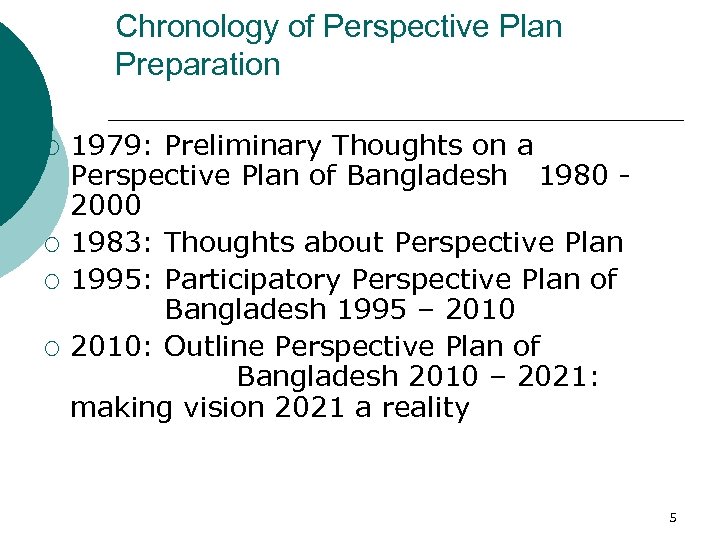 Chronology of Perspective Plan Preparation ¡ ¡ 1979: Preliminary Thoughts on a Perspective Plan