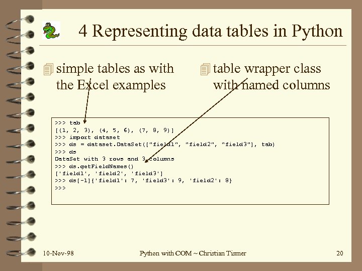 4 Representing data tables in Python 4 simple tables as with the Excel examples