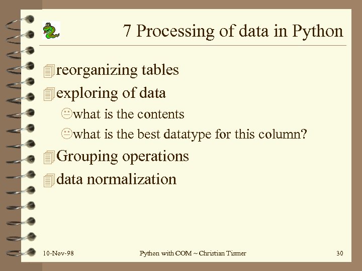 7 Processing of data in Python 4 reorganizing tables 4 exploring of data what